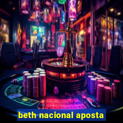 beth nacional aposta